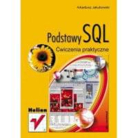 Podstawy SQL.Ćwiczenia praktyczne Podstawy SQL.Ćwiczenia praktyczne