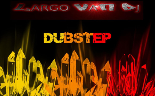 Largo Van Dj - Energy DubStep & Drum'Step Mix (Vol.2-2012)