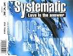 Systematic - Love Is The Answer CDM 1994 Systematic - Love Is The Answer CDM 1994